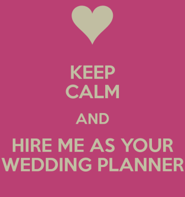 keep-calm-and-hire-me-as-your-wedding-planner